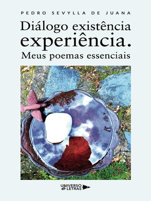 cover image of Diálogo existência experiência. Meus poemas essenciais